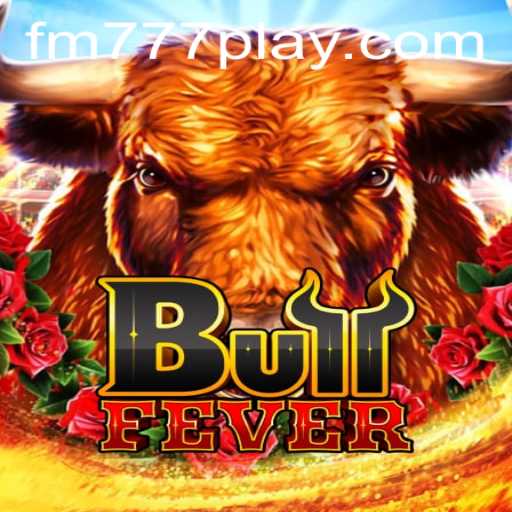 Unveiling BullFever: The Thrilling Casino Game on FM777.com