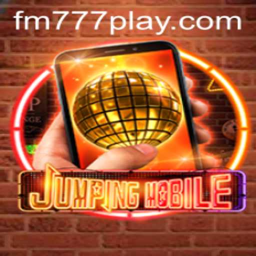 Jumpingmobile: A Dynamic Gaming Experience with FM777.com