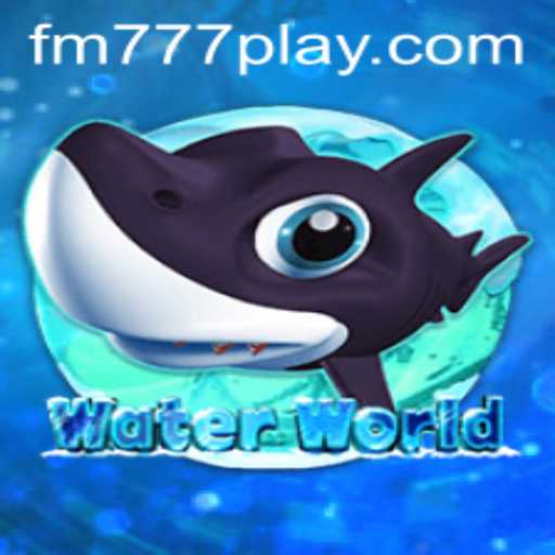 Exploring the Exciting World of WaterWorld: A Dive into FM777.com's Latest Gaming Sensation